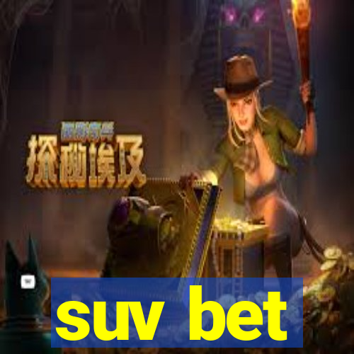 suv bet